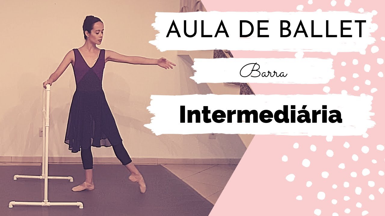Aula de Ballet Intermediário - Barra / Intermediate Ballet Class