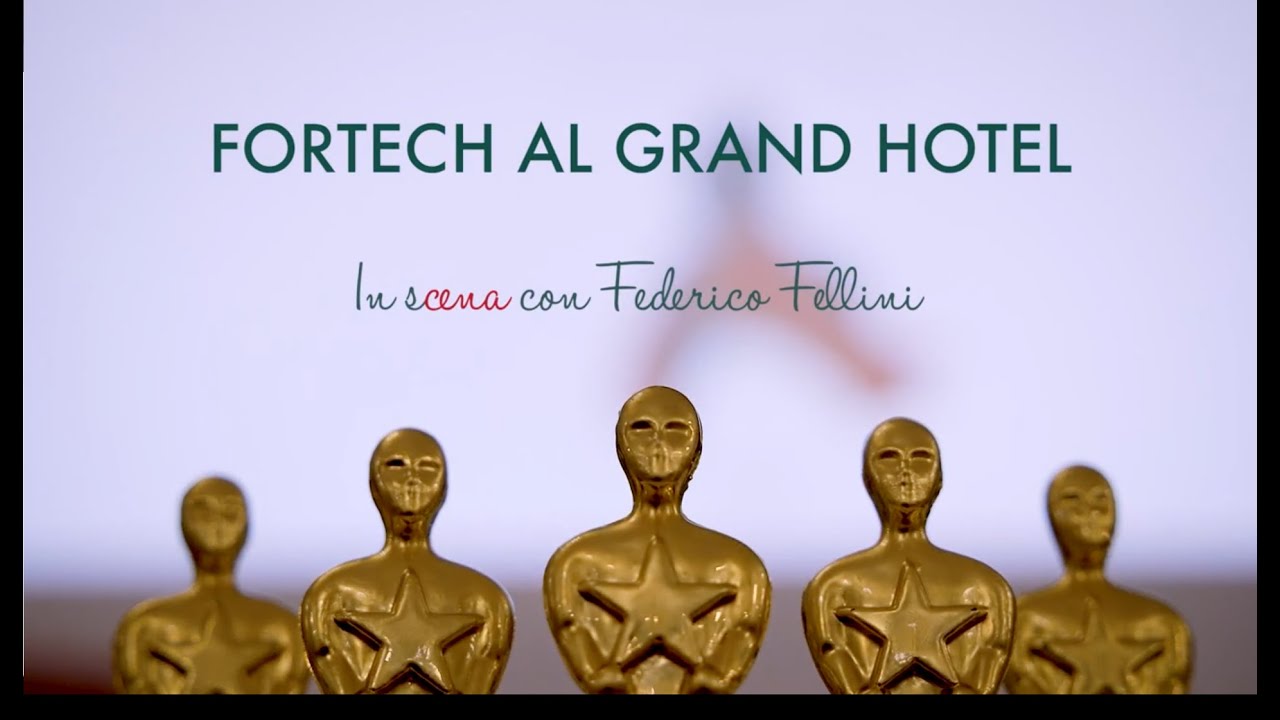 Fortech al Grand Hotel - In sCena con Federico Fellini