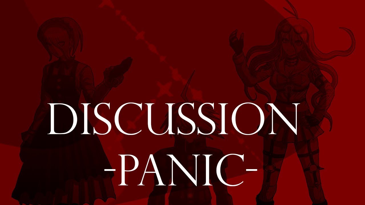 Discussion -PANIC- Instrumental Mix Cover (Danganronpa)