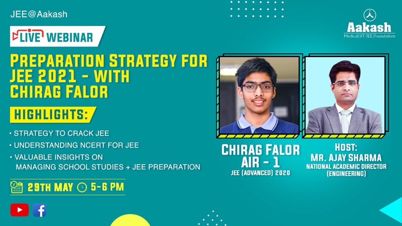 Preparation Strategy for JEE 2021 with JEE (Advanced) 2020 Topper Chirag Falor (AIR - 1) | Aakash
