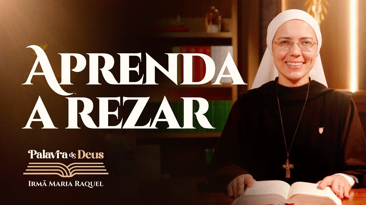 Aprenda a rezar (Lc 18, 1-8) Palavra de Deus | Irm&atilde; Maria Raquel 15/11