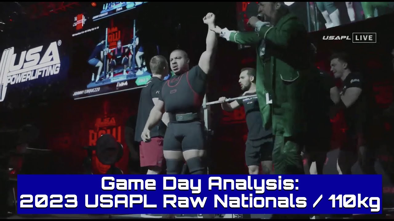 Game Day Analysis: 2023 USAPL Raw Nationals / 110kg