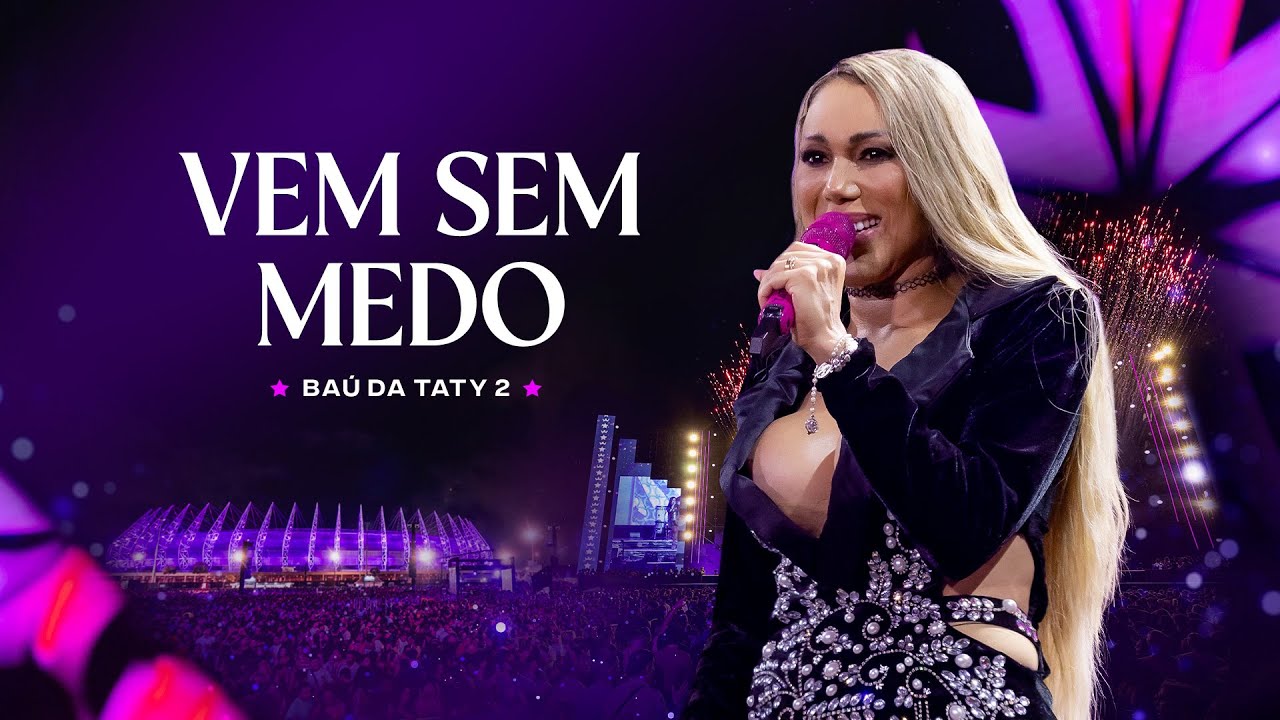 Taty Girl - Vem Sem Medo (DVD Baú da Taty 2)