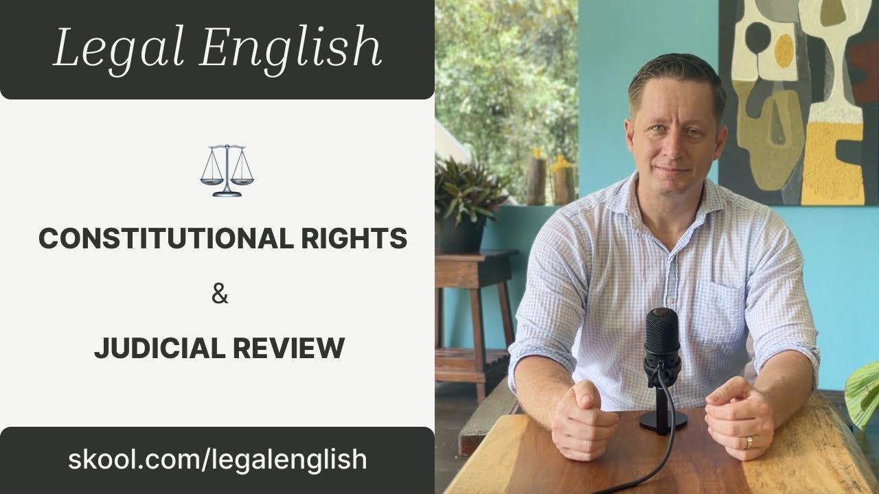 How to Explain Constitutional Rights and Judicial Review | Legal English – Intermediate Lesson 6.2