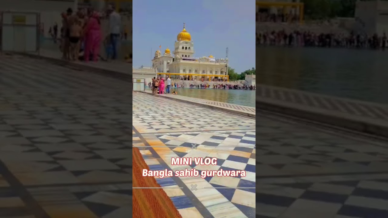 Bangla sahib gurdwara in Delhi। Mini vlog।