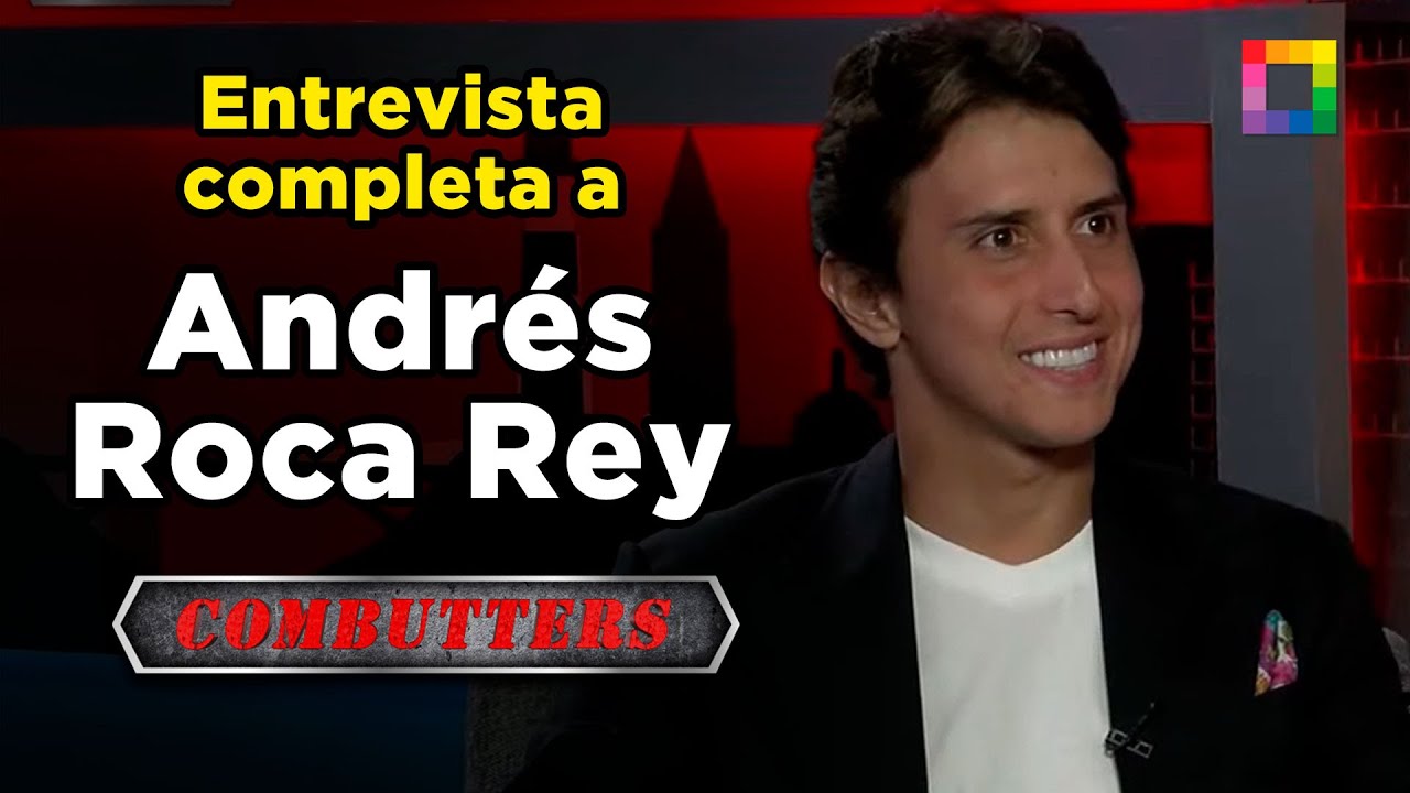 Combutters - ENTREVISTA COMPLETA A ANDRÉS ROCA REY | Willax