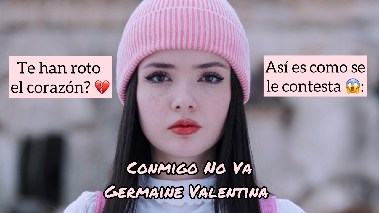 Germaine Valentina - Conmigo No Va (Video Oficial)