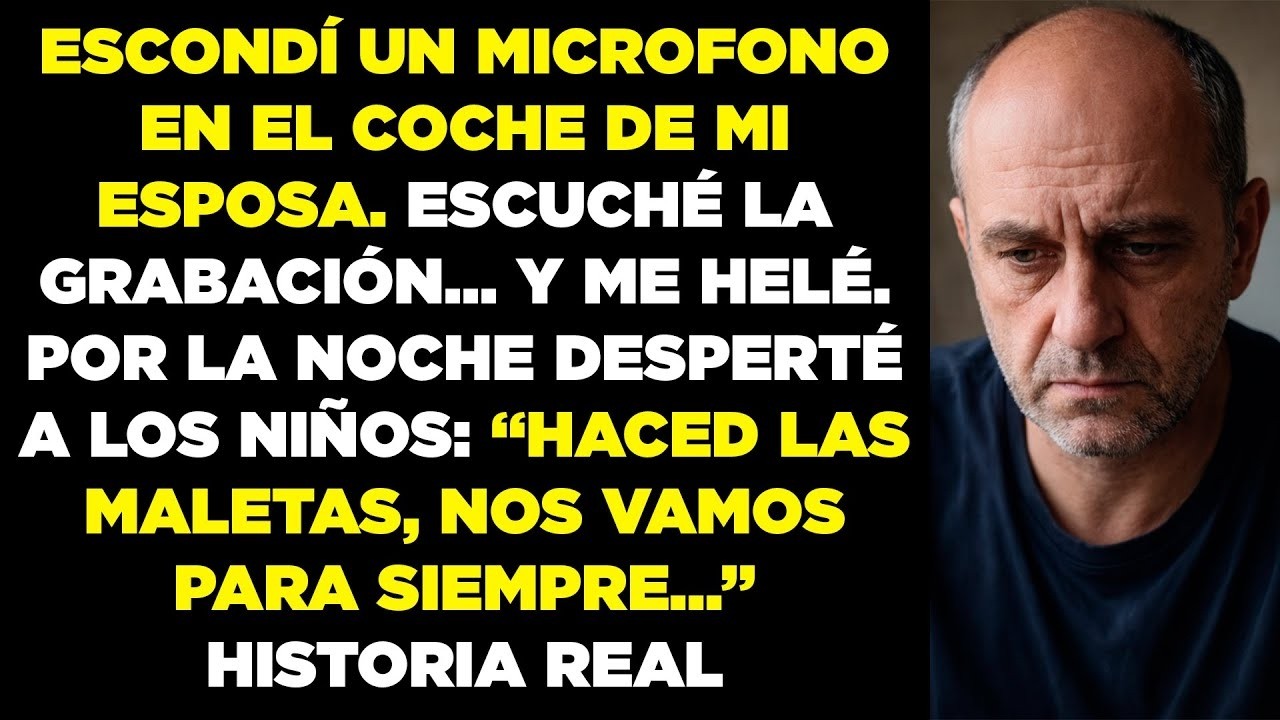 Encendí la grabadora en el coche de mi esposa; oí una CONVERSACIÓN y despues huí con mis hijos...