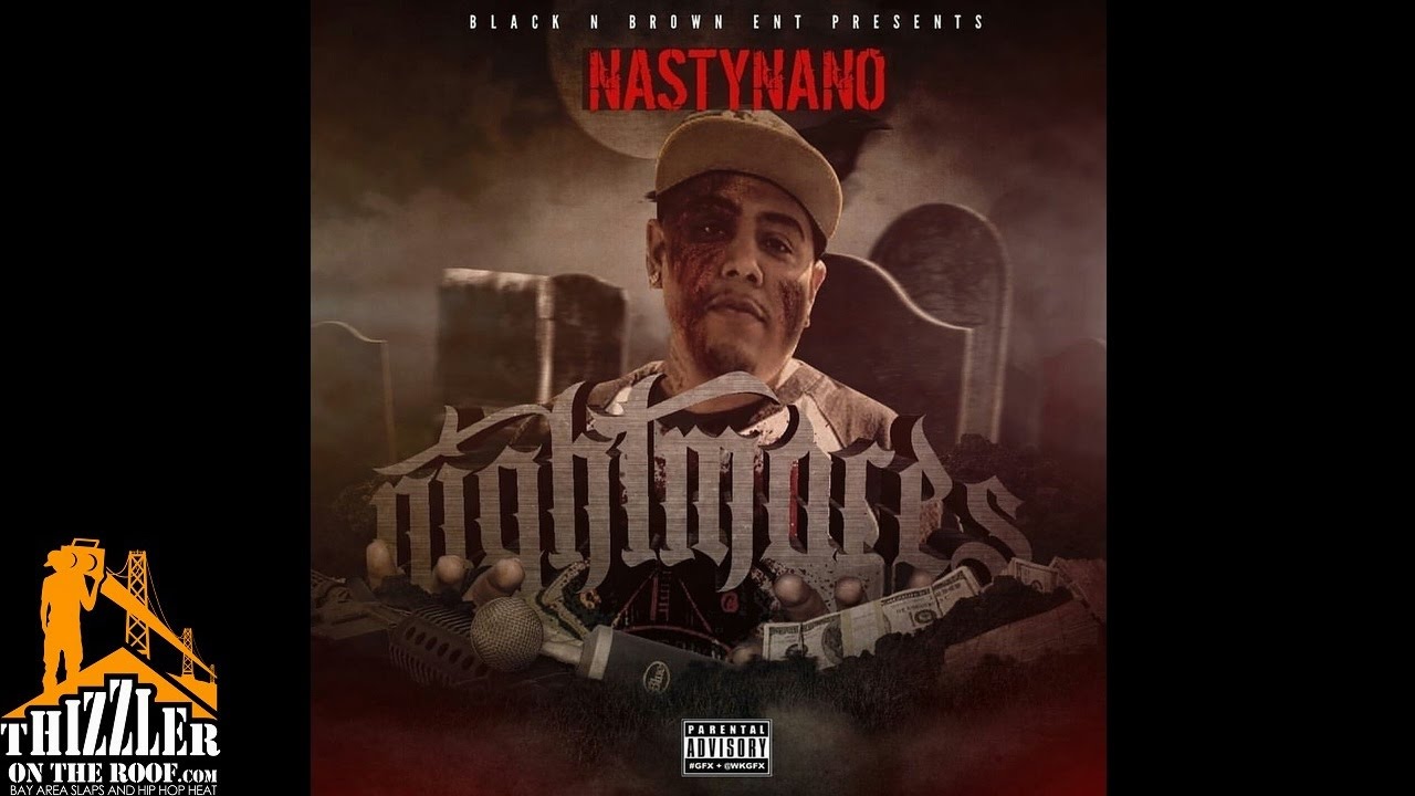 Nasty Nano ft. Lazie Locz & Shadow - Nightmares [Thizzler.com Exclusive]