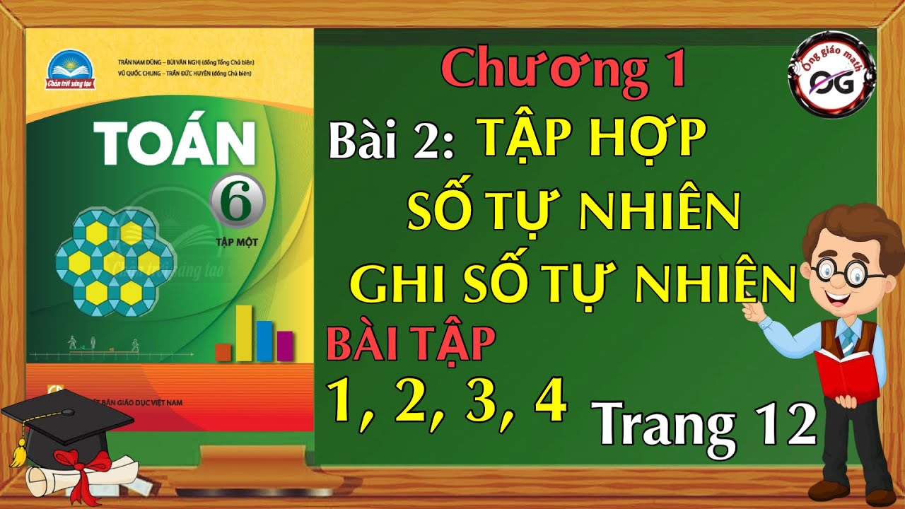 Toán lớp 6 trang 12 Chân trời sáng tạo - Bài 1, 2, 3, 4 trang 12