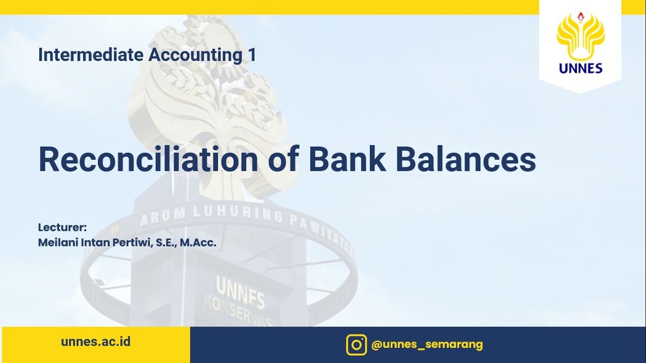 Intermediate Accounting 1 - Reconciliation of Bank Balances