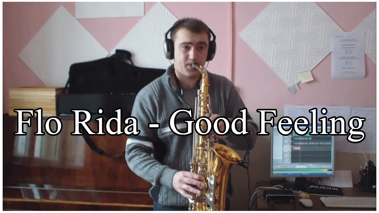 Flo Rida - Good Feeling Sax Cover