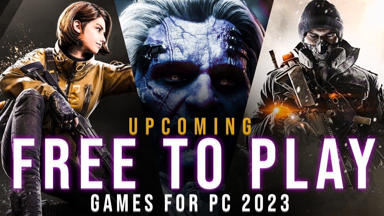 The 10 Upcoming Free-To-Play Games For PC in 2023