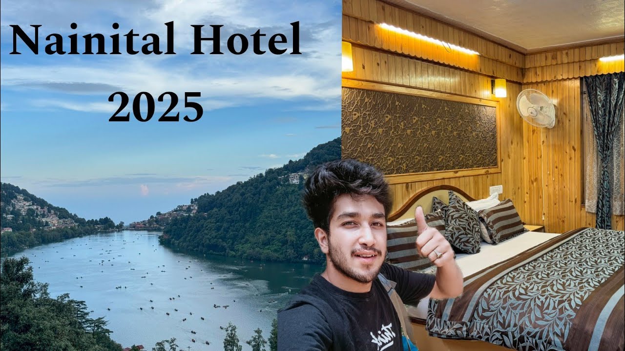 NAINITAL HOTEL TOUR 2025 | New Year में यह ग़लती मत करना 😓