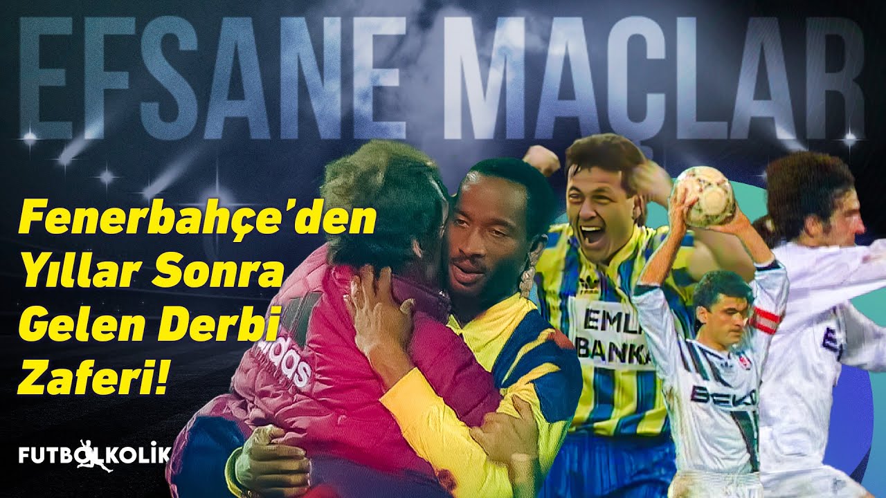 Beşiktaş - Fenerbahçe Maçları 1993 - 94 Sezonu | Fenerbahçe'den Yıllar Sonra Gelen Derbi Zaferi!