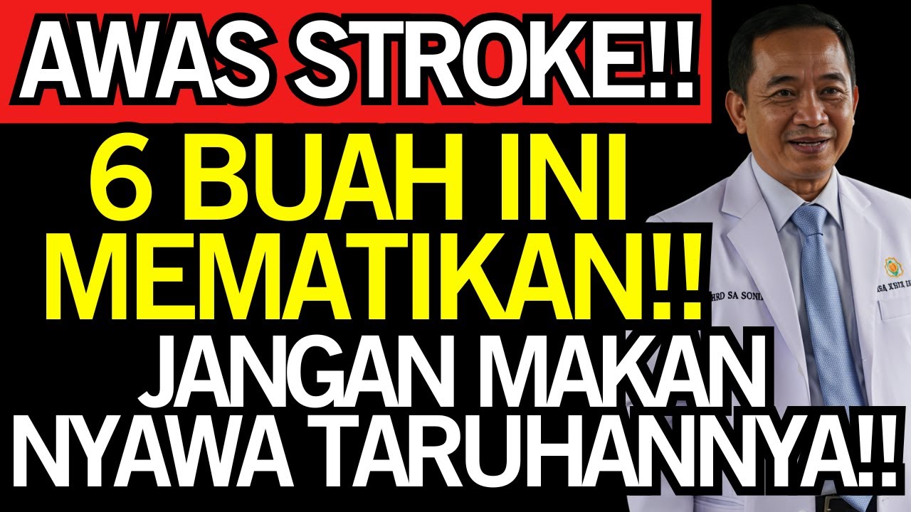 DokterBongkar! 6 BUAH INI TAMPAK SEHAT Tapi Bisa PICU STROKE pada Lansia - Kesehatan Lansia