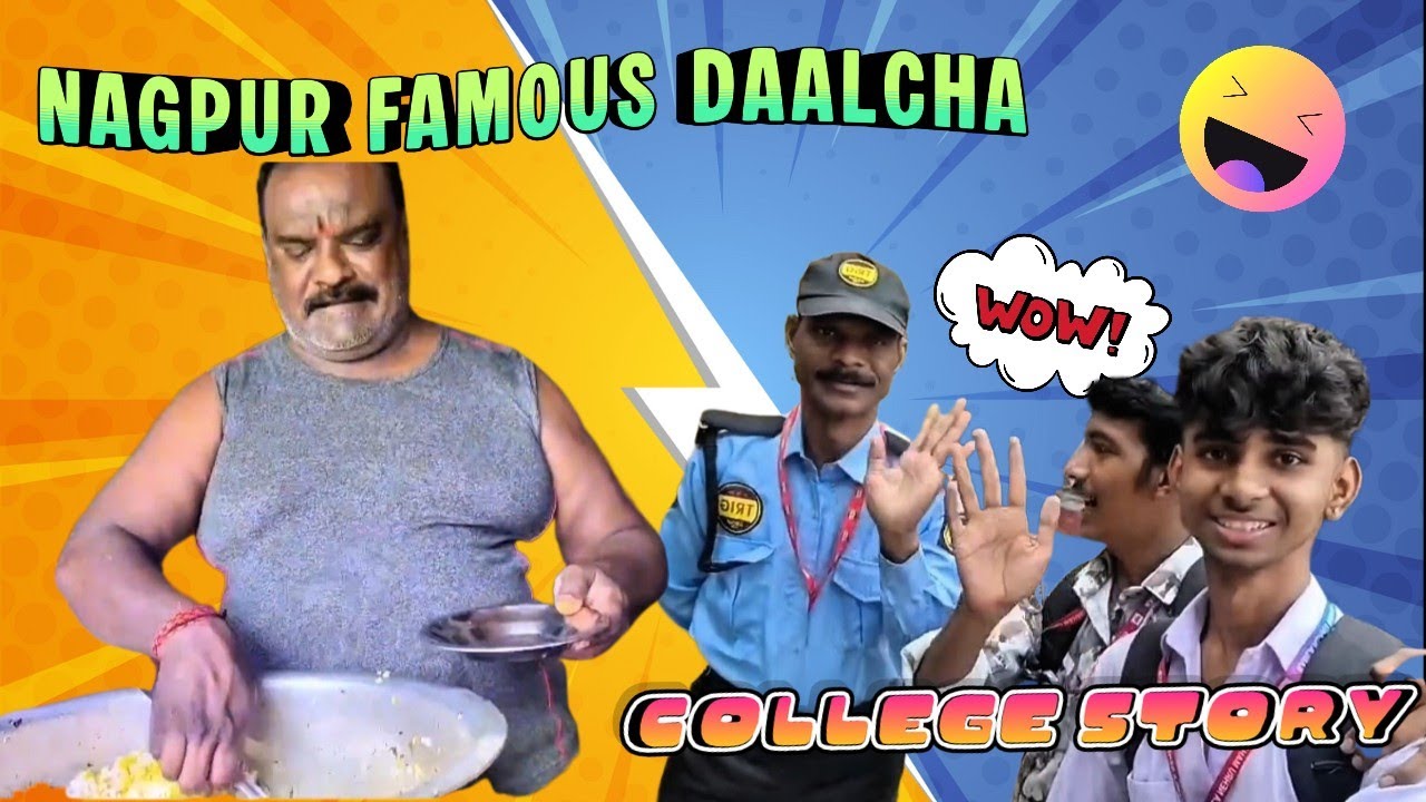 NAGPUR FAMOUS DAALCHA || My College Story ||Watch Now ! 😂 #nagpurcity @mrunalfromnagpur 