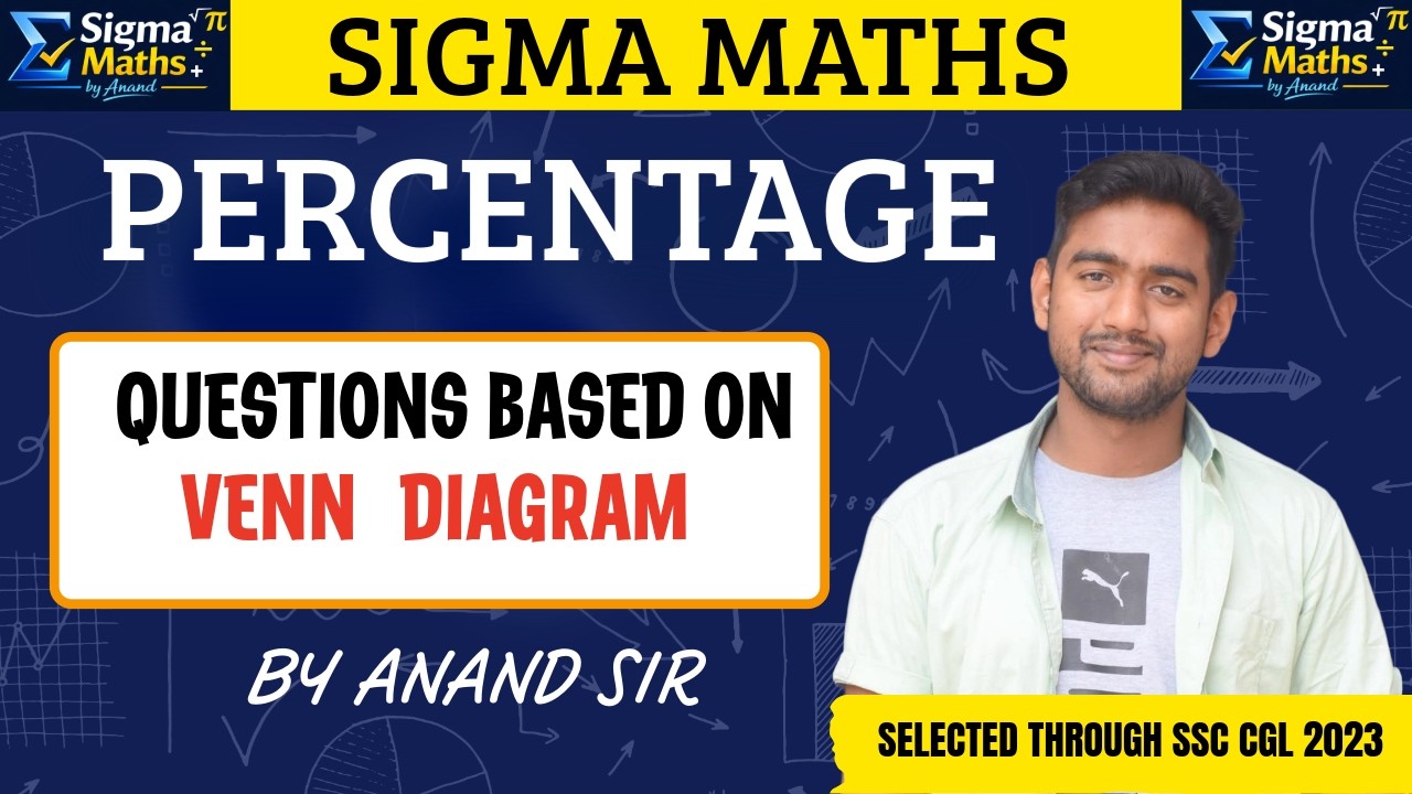 PERCENTAGE : VENN DIAGRAM BASED QUESTIONS BY ANAND SIR | BEST TRICKS + CONCEPTS