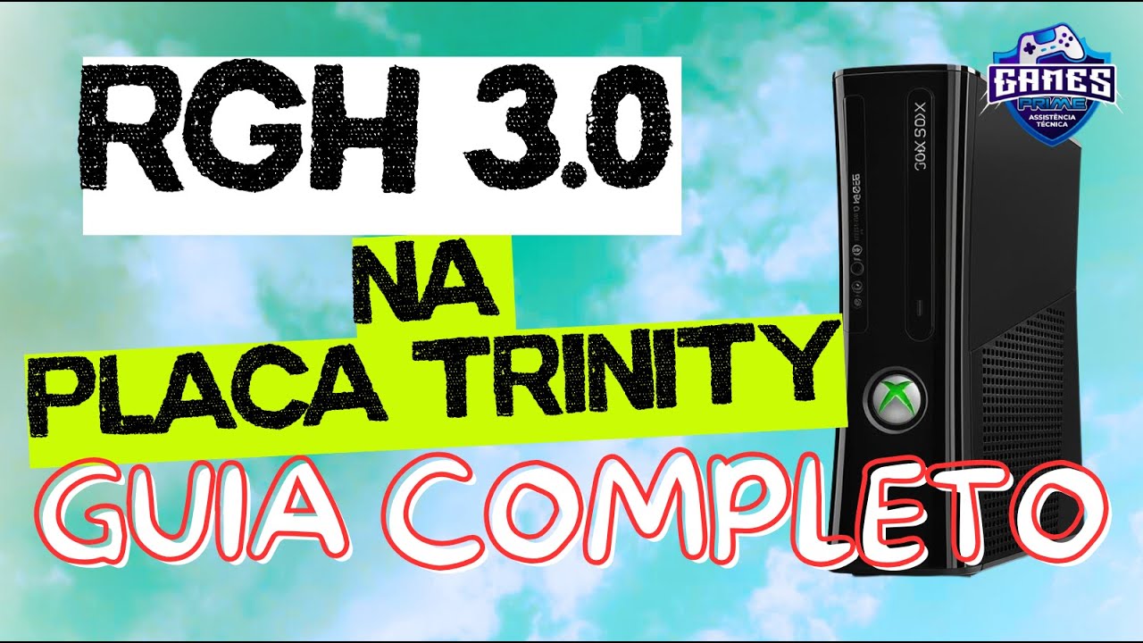 Destrava rgh 3.0 placa trinity Xbox 360 - guia completo