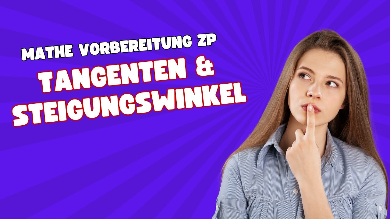 Mathe Einführungsphase: Tangente und Steigungswinkel berechnen, Vorbereitung Zentrale Prüfung