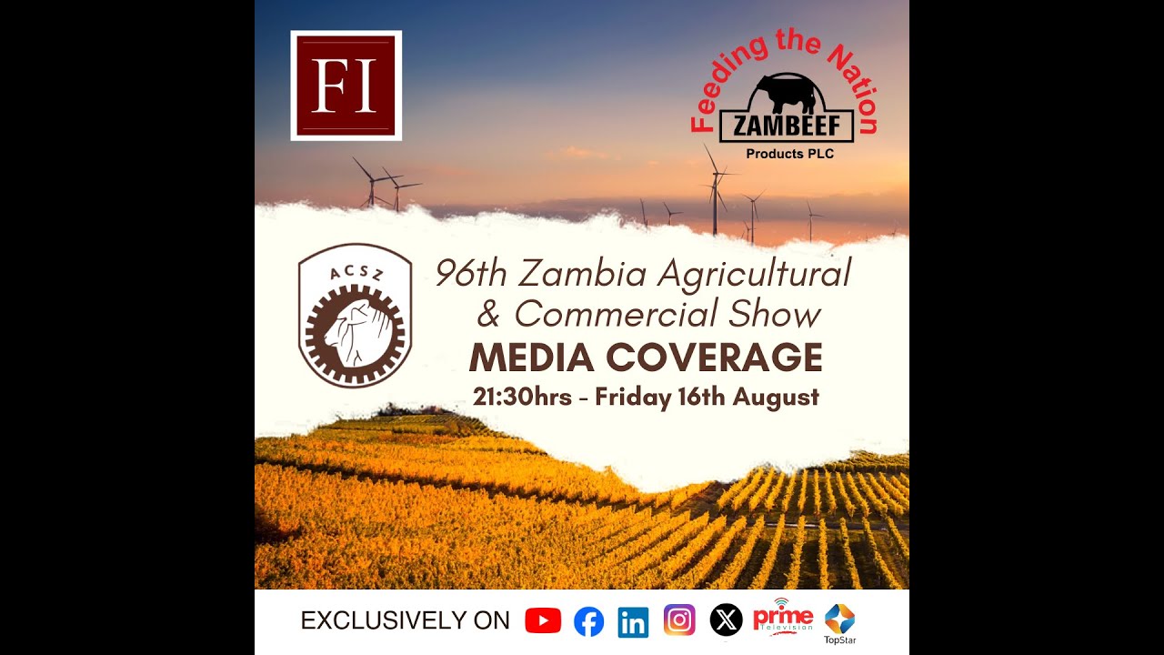 FIZ SHOW: Zambeef Products PLC Products Showcase at Zambia's Agricultural & Commercial Show