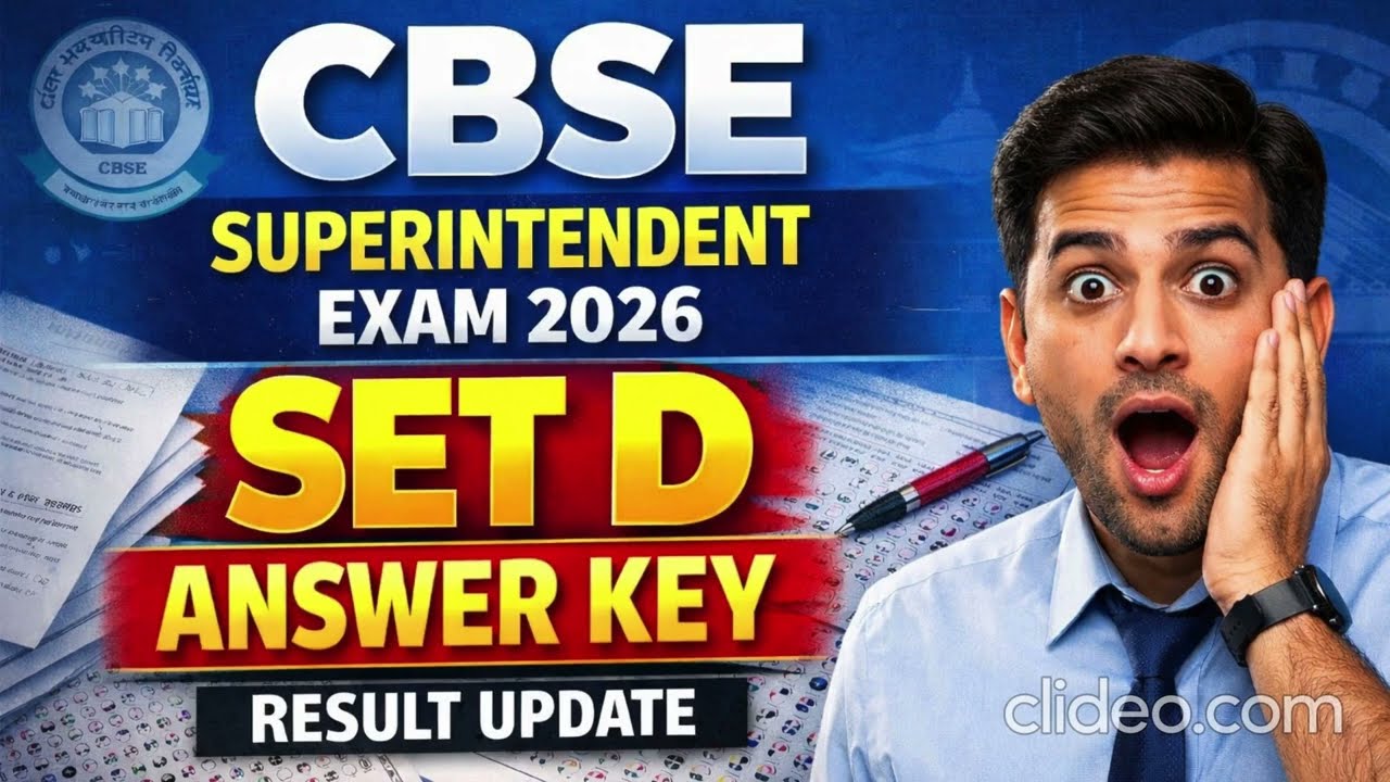 SET D Answer Key & Result Update | CBSE Superintendent Exam 2026