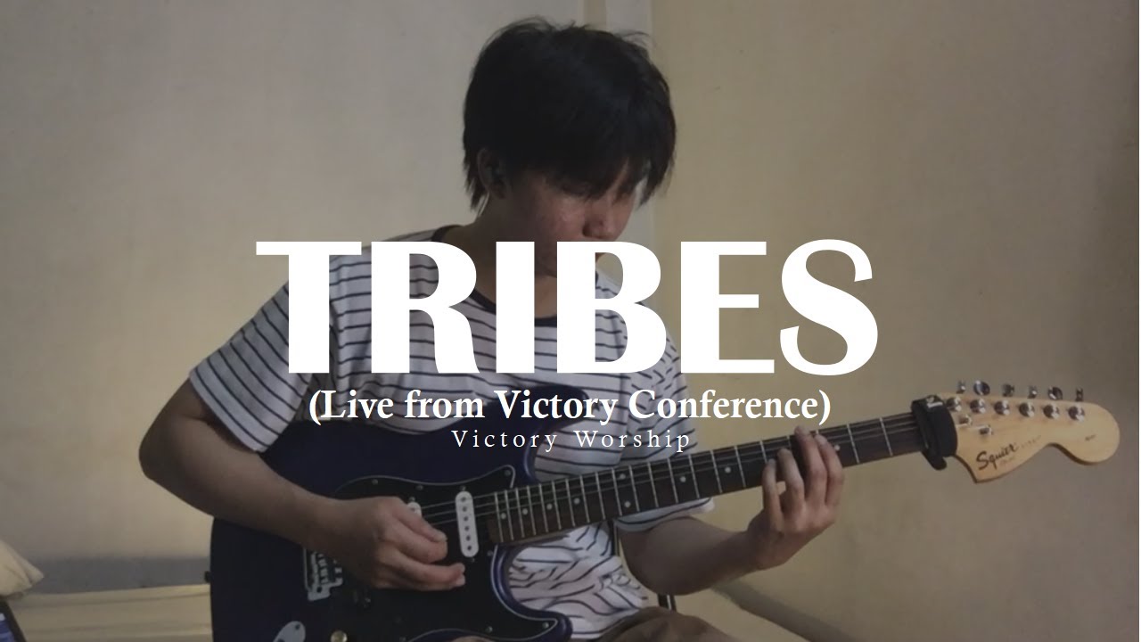 Tribes - Live from Victory Conference | Guitar Cover