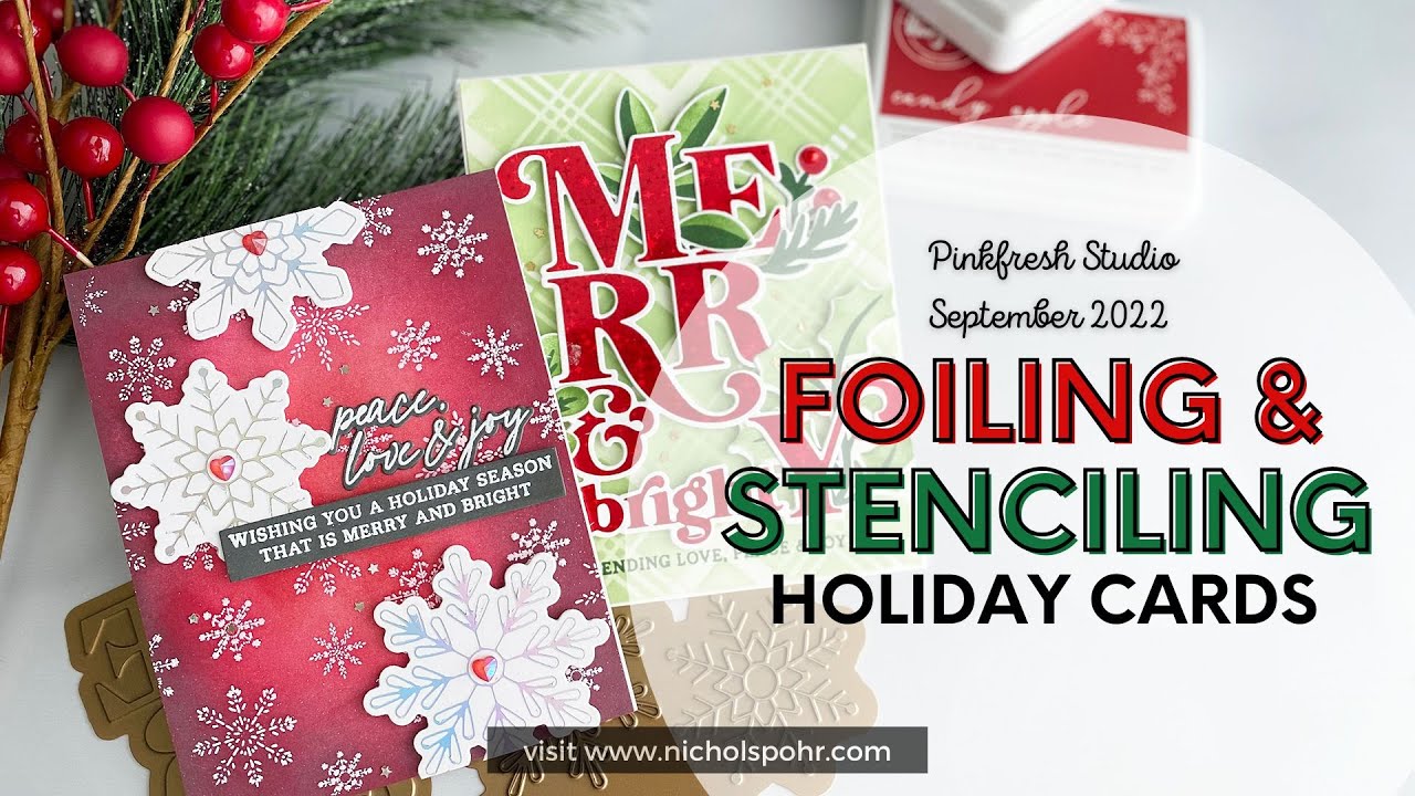 Hot Foiling & Stenciling Christmas Cards (Pinkfresh Studio)
