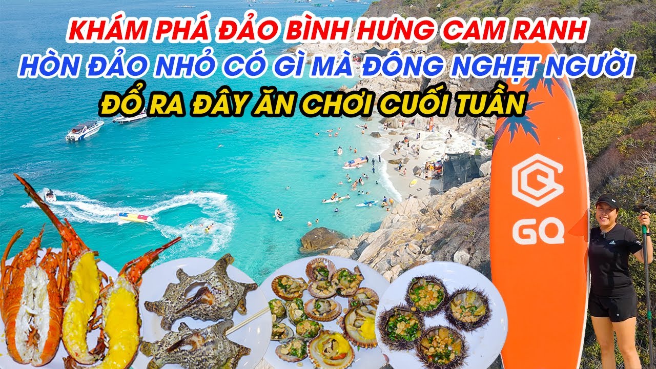Khám phá Bình Hưng Cam Ranh | Hòn đảo nhỏ có gì mà đông nghẹt người đổ ra đây ăn chơi cuối tuần ?