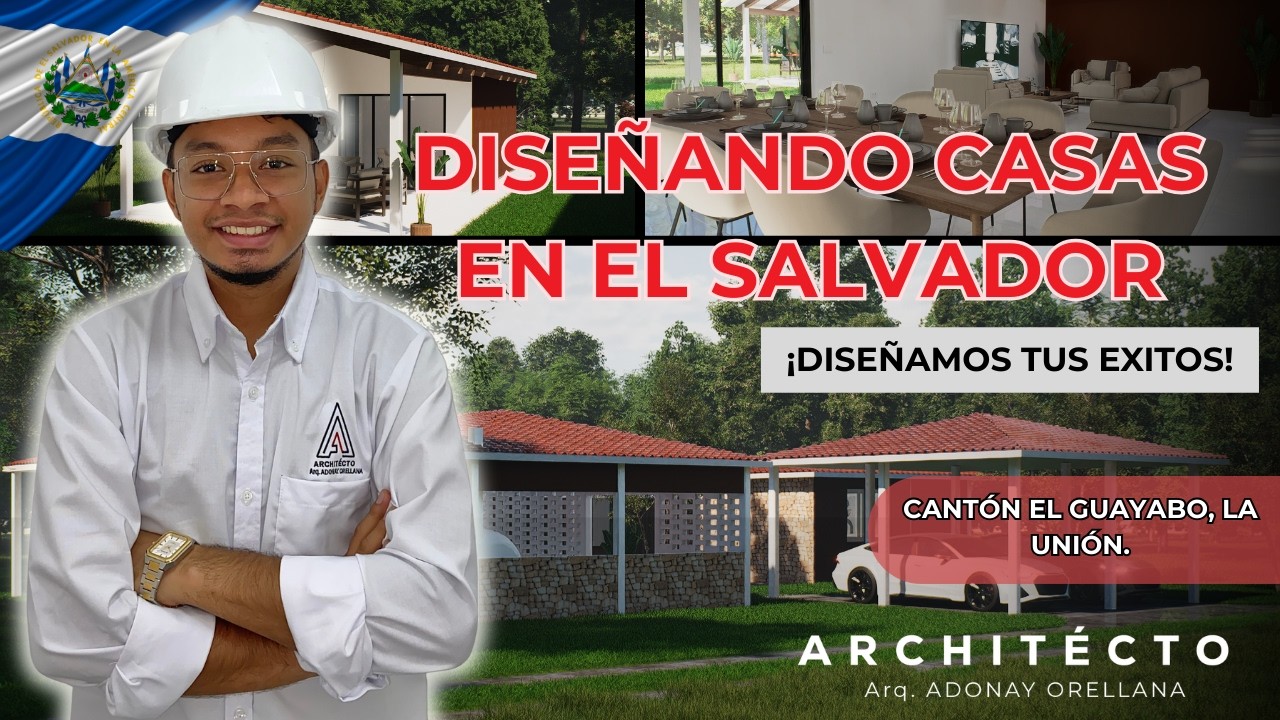 DISEÑANDO CASAS EN EL SALVADOR, CANTÓN EL GUAYABO, LA UNIÓN🇸🇻🏠