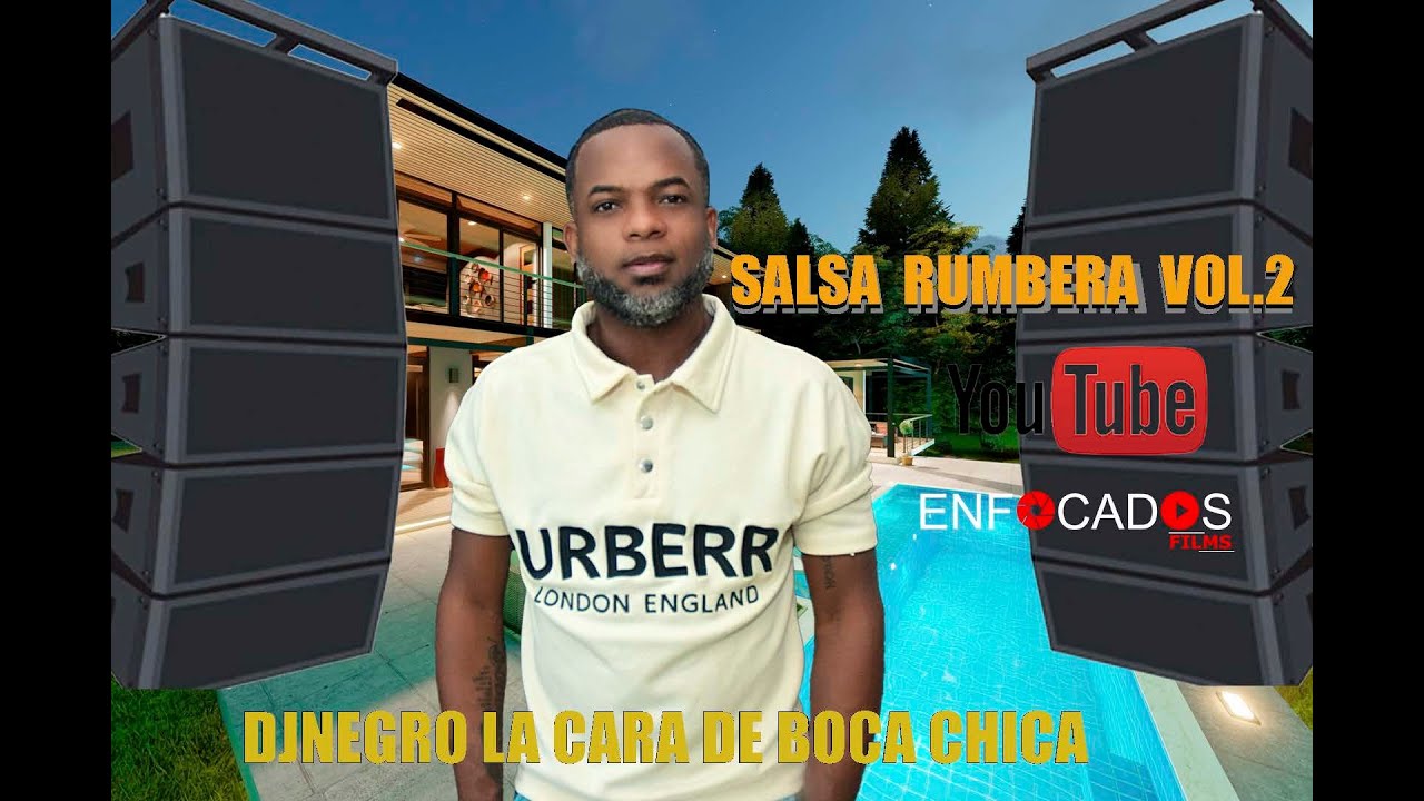 salsa  rumbera vol 2 dj negro la cara de boca chica by enfocadosrd