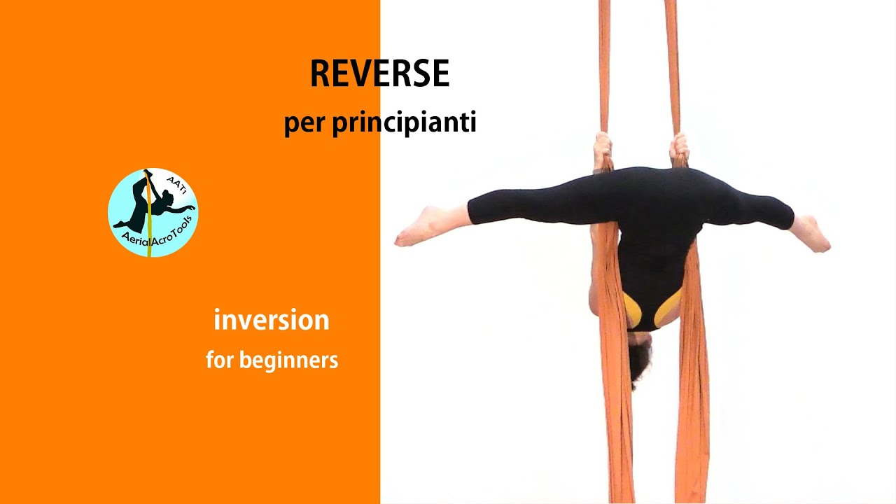 Tessuto aereo REVERSE PER PRINCIPIANTI - Aerial Silk inversion for beginners
