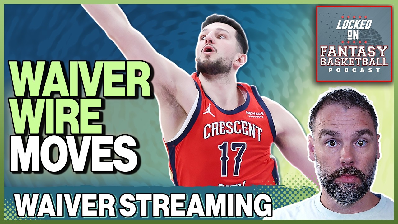 Saturday Fantasy Basketball Streaming & Waiver Wire Guide