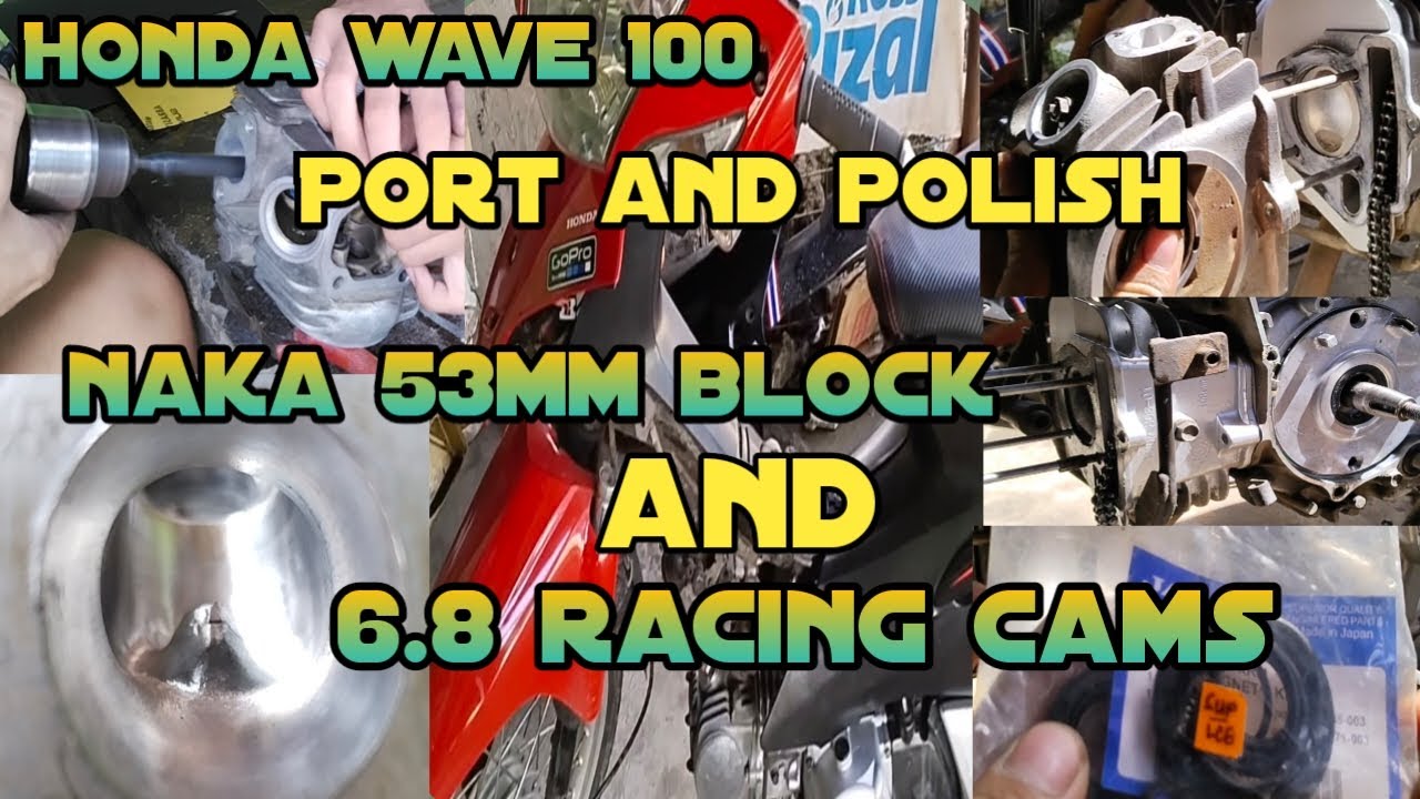 HONDA WAVE 100 Port and polish naka 53mm block and 6.8 racing cams SOLID..lakas humatak.