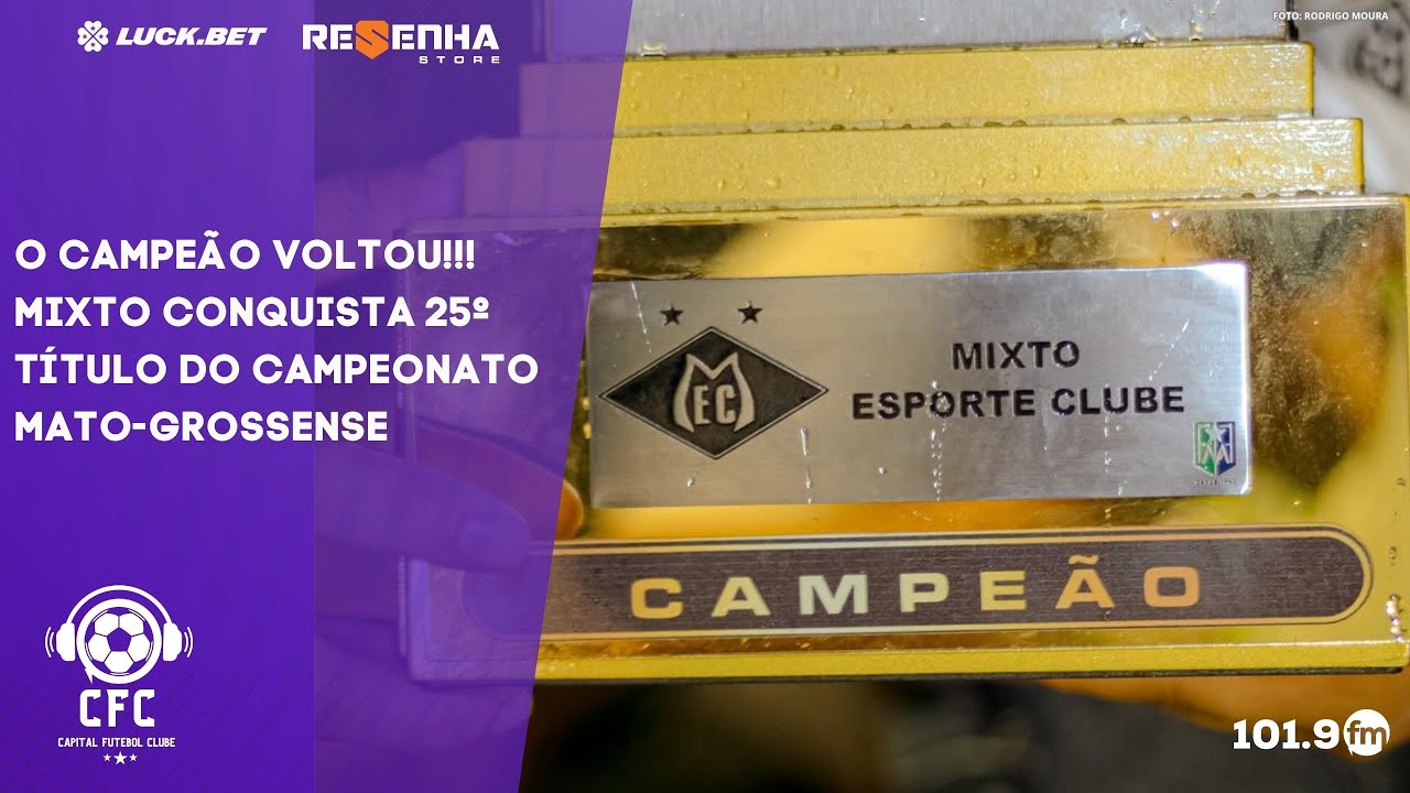 MIXTO CAMPEÃO MATO-GROSSENSE, FLAMENGO NO RIO E PALMEIRAS EM SP - Capital Futebol Clube - 09/03/2026