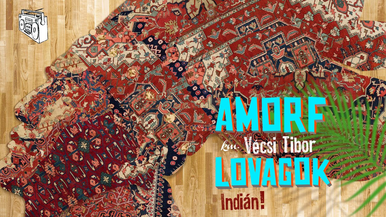 Amorf Lovagok km. Vécsi Tibor - Indián!
