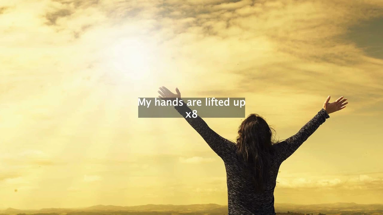 My hands are lifted up Instrumental