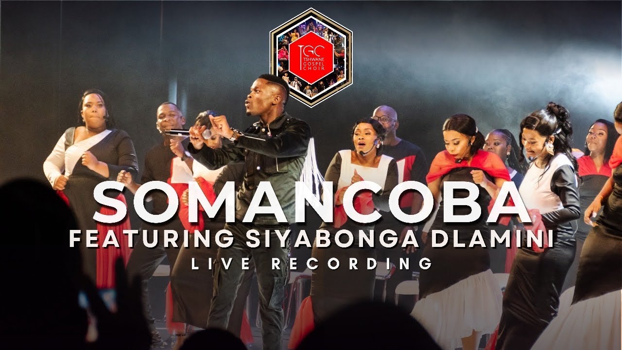 SOMANCOBA-TGC FT SIYABONGA DLAMINI