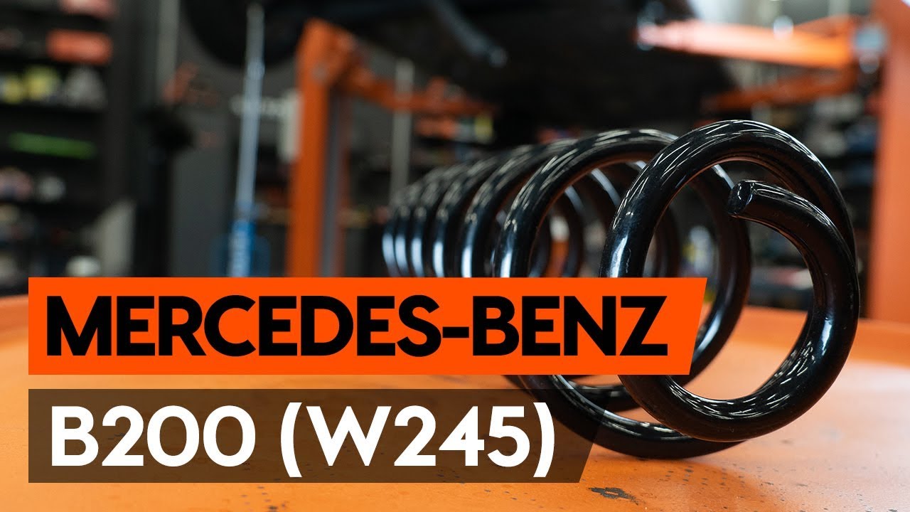 Wie MERCEDES-BENZ B200 (W245) Federn hinten wechseln [AUTODOC TUTORIAL]