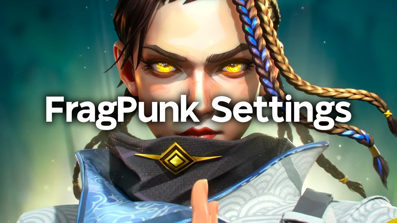 The Best Settings in FragPunk - Full Guide