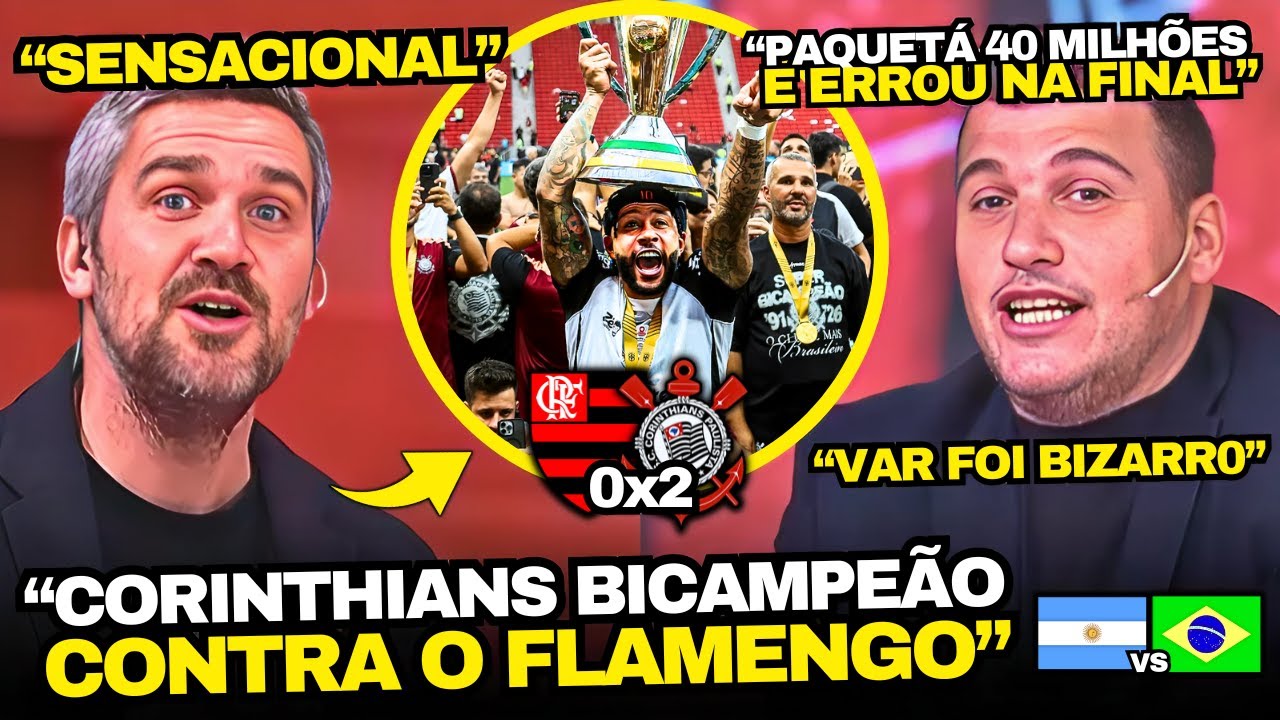 IMPRENSA ARGENTINA FOI A LOUCURA COM CORINTHIANS CAMPEÃO CONTRA FLAMENGO