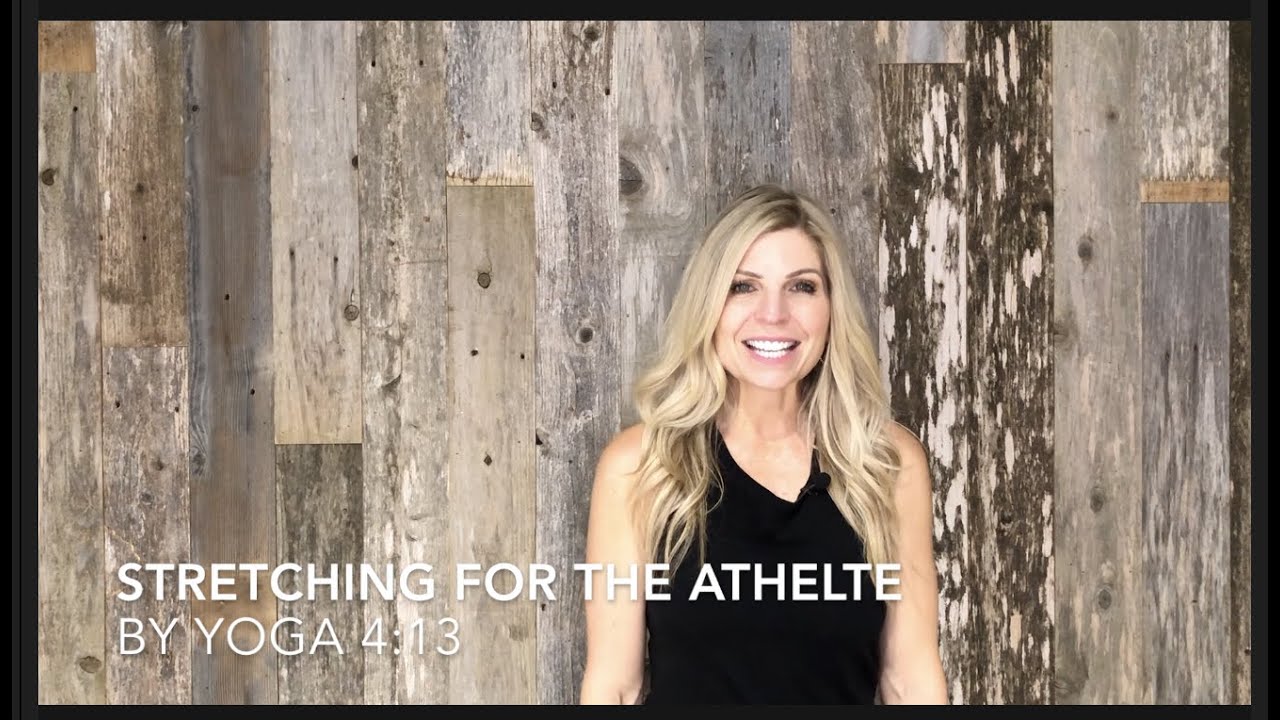 Yoga Stretching for the Athlete - 18 min