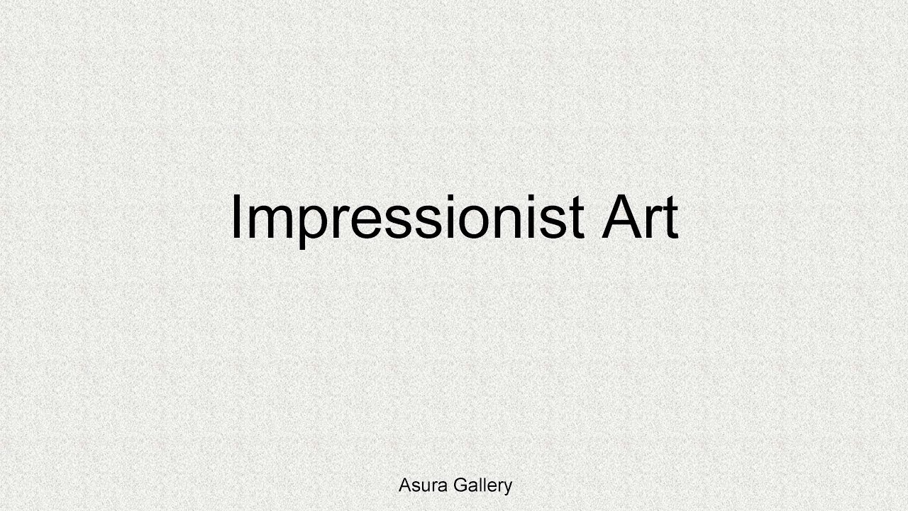 Summaries - Impressionist Art