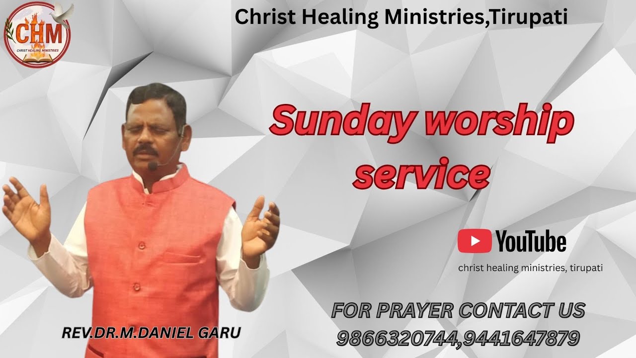 Live streaming of Christ Healing Ministries, Tirupati