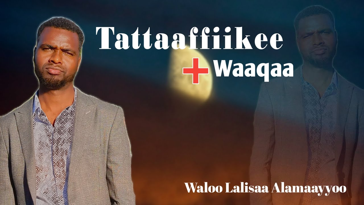 Title: Tattaaffii kee+ waaqaa #Waloo, Lalisaa Alamaayyoo #March 12/2026