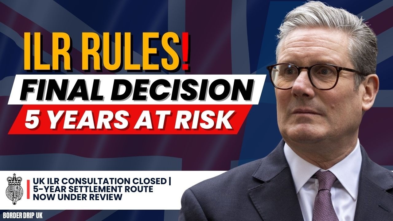 UK ILR Consultation Closed | 5-Year Settlement Route Now Under Review