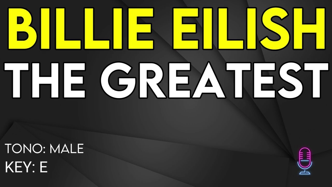 Billie Eilish - The Greatest - Karaoke Instrumental - Male