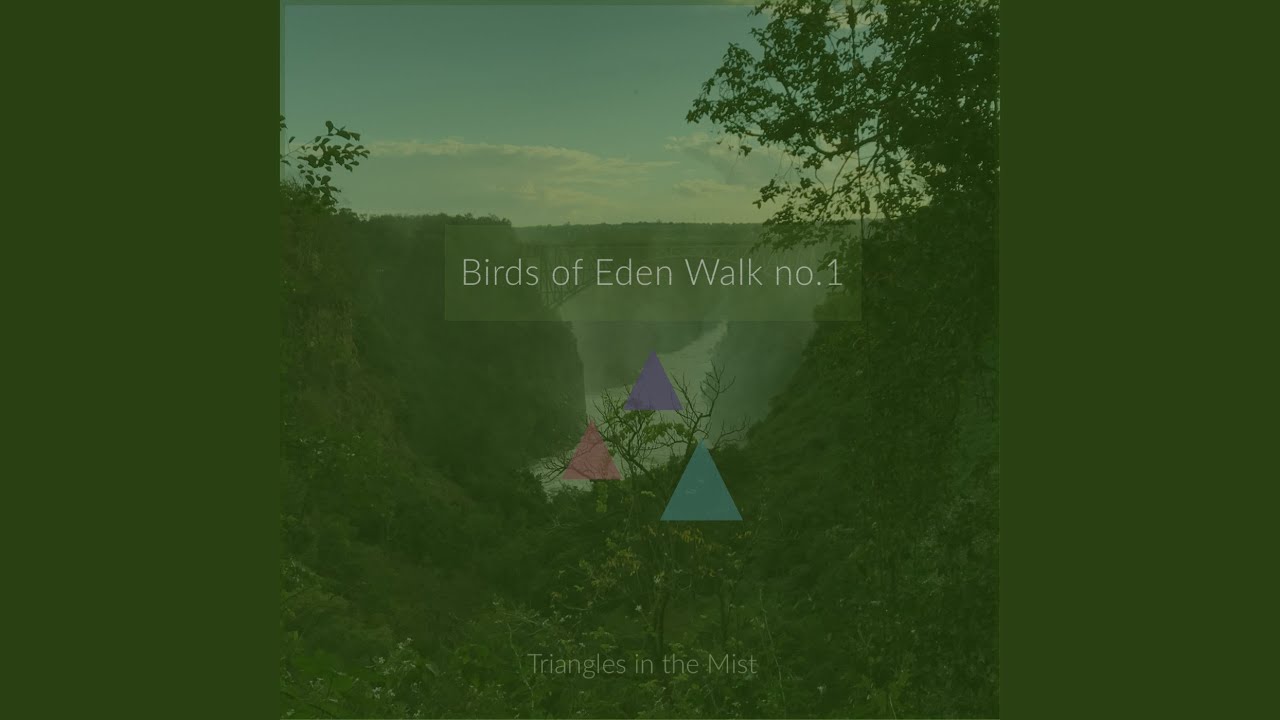 Birds of Eden - Walk No.1