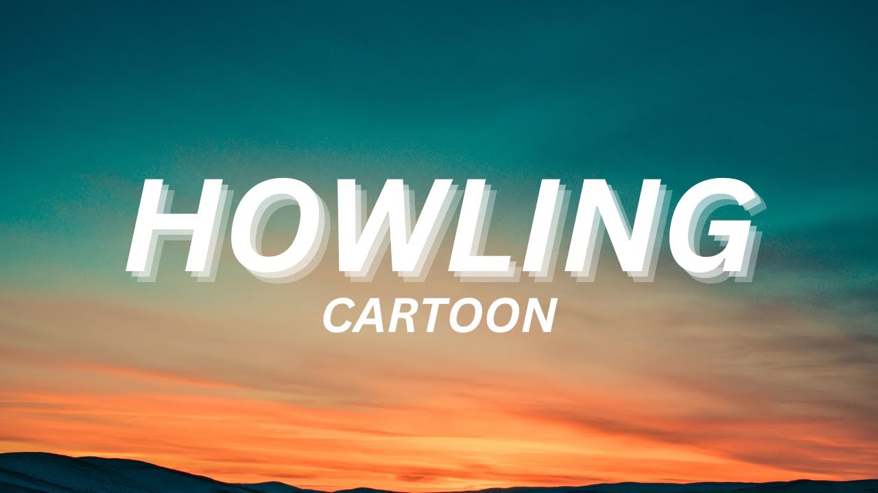 Cartoon  Howling Ft Asena  Lyrics