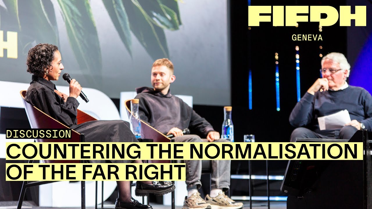 Countering the normalisation of the far right | FIFDH 2025